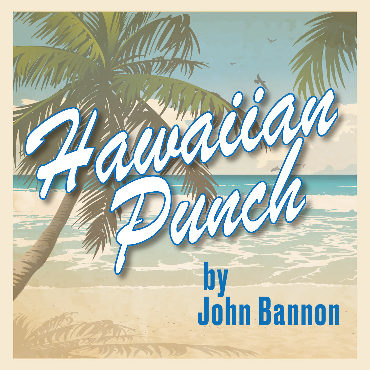 Hawaiian Punch von John Bannon